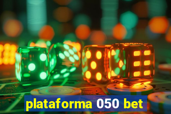 plataforma 050 bet